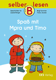 Selber lesen: Spaß mit Mara und Timo